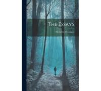 Michel Montaigne The Essays (Copertina rigida)