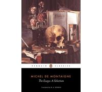 Michel Montaigne The Essays (Tascabile)