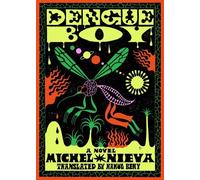 Michel Nieva Dengue Boy (Copertina rigida)