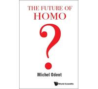 Michel Odent (Primal Health Research Centre, Future Of Homo, (Copertina rigida)