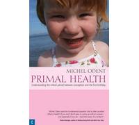 Michel Odent Primal Health (Tascabile)