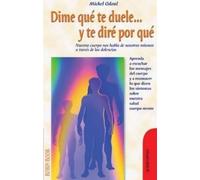 Michel Odoul Dime Que Te Duele Y Te Diré Por Qué (Tascabile)