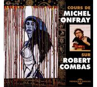 Michel Onfray Course Sur Robert Combas (CD) Album