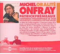 Michel Onfray et Patrick Frémeaux Oralité, Conférence Philosophique (CD) Album