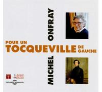 Michel Onfray Pour in Tocqueville De Gauche (CD) Album