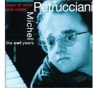 Michel Petrucciani - Owl Years 1981-1985: Days of W