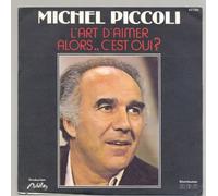 Michel Piccoli - L'art d'aimer / Alors, c'est oui ? (45 tours / 7'' - Vinyle)