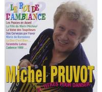 Michel Pruvot - Le Roi De L'Ambiance