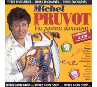 Michel Pruvot - Vos Parents Dansaient / Vol.7