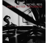 Michel Reis For a Better Tomorrow (CD)