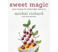 Michel Richard Peter Kaminsky Sweet Magic (Copertina rigida)
