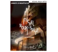 Michel Roux-Spitz: L'autre moderne