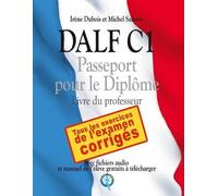 Michel Saintes Irène DuBois DALF C1 - Passeport pour le diplôme (Tascabile)