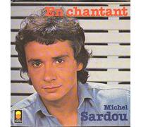 Michel Sardou - En chantant (1978) / Vinyl single [Vinyl-Single 7'']