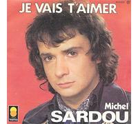 Michel Sardou - Je vais t'aimer