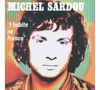 Michel Sardou - J'habite En France