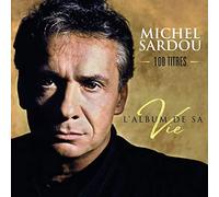 Michel Sardou - L'Album De Sa Vie: 100 Titles