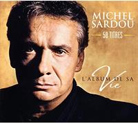 Michel Sardou - L'Album De Sa Vie: 50 Titles