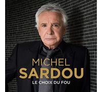 Michel Sardou - Le Choix Du Fou