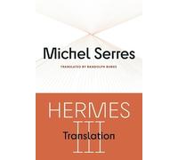 Michel Serres Hermes III Volume 78 (Tascabile) Posthumanities