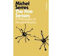 Michel Serres The Five Senses (Tascabile) Bloomsbury Revelations