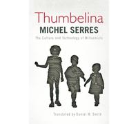 Michel Serres Thumbelina (Tascabile)