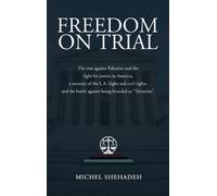 Michel Shehadeh Freedom on Trial (Copertina rigida)