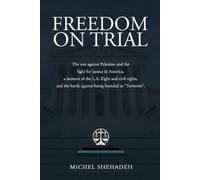 Michel Shehadeh Freedom on Trial (Tascabile)