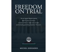 Michel Shehadeh Freedom on Trial (Tascabile)