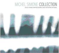 Michel Simone Collection: SOLO PIANO IMPRESSIONS AND INTERPRETATIONS (CD) Album