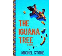 Michel Stone The Iguana Tree (Tascabile)