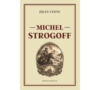 Michel Strogoff: Édition originale collector