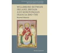Michel Summer Willibrord between Ireland, Britain and Merovin (Copertina rigida)