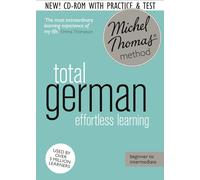 Michel Thomas Method Total German: Beginner to Intermediate: Beginner German Audio Course