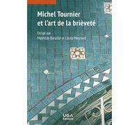 Michel Tournier et l'art de la brièveté