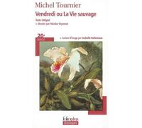 Michel Tournier Vendredi ou la vie sauvage (Tascabile)