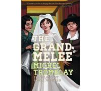 Michel Tremblay The Grand Melee (Tascabile) Desrosiers Diaspora