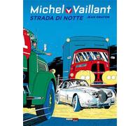 MICHEL VAILLANT 4 - STRADA DI NOTTE
