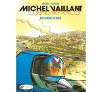 Michel Vaillant - Legendary Races Vol. 3: The Disastrous Season