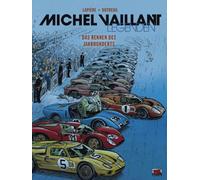 Michel Vaillant Legenden Bd. 4: Das Rennen des Jahrhunderts