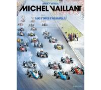 Michel Vaillant - Légendes - Tome 1 - Dans l’enfer d’Indianapolis