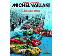 Michel Vaillant - Leggende Vol. 4 - La Corsa del Secolo - Alessandro Editore Ita