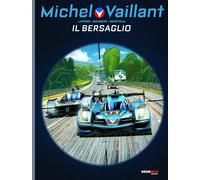 MICHEL VAILLANT, NUOVA SERIE 12 - IL BERSAGLIO