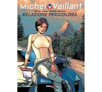 MICHEL VAILLANT, NUOVA SERIE 3 - RELAZIONE PERICOLOSA