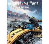 Libri Michel Vaillant Nuova Serie #08 - 13 Giorni