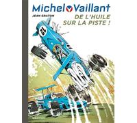 Michel Vaillant - Tome 18 - De l'huile sur la piste