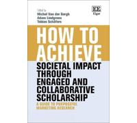 Michel van der How to Achieve Societal Impact through Engage (Copertina rigida)