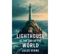Michel Verne Jules Verne The Lighthouse at the End of the World (Tascabile)