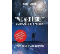 Michel Zirger "WE ARE HERE" Visitors Without a Passport (Tascabile)