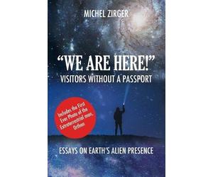 Michel Zirger "WE ARE HERE" Visitors Without a Passport (Tascabile)